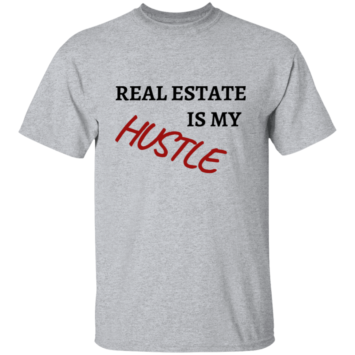 Real Estate is my Hustler Black